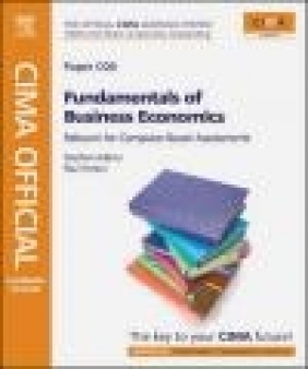 CIMA Official Study Text Fundamentals of Business Economics 2011 Kaplan Higher Education, Steve Adams,  Kaplan Higher Education