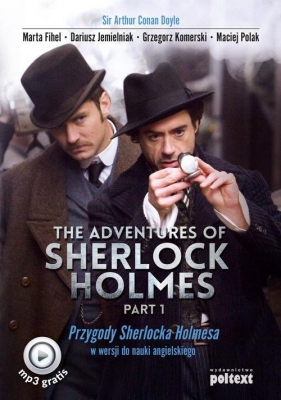 The Adventures of Sherlock Holmes Part I - Jemielniak Dariusz, Komerski Grzegorz, Polak Maciej, Arthur Conan Doyle, Fihel Marta