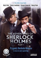 The Adventures of Sherlock Holmes Part I - Maciej Polak, Arthur Conan Doyle, Marta Fihel, Grzegorz Komerski
