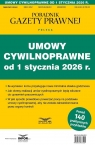 Umowy cywilnoprawne od 1 stycznia 2026 Opracowanie zbiorowe