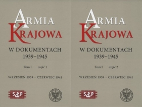 Armia Krajowa w dokumentach 1939-1945 Tom 1 część 1 i 2
