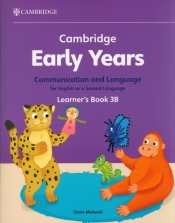 Cambridge Early Years Communication and Language for English as a Second Language Learner's Book 3B - Claire Medwell