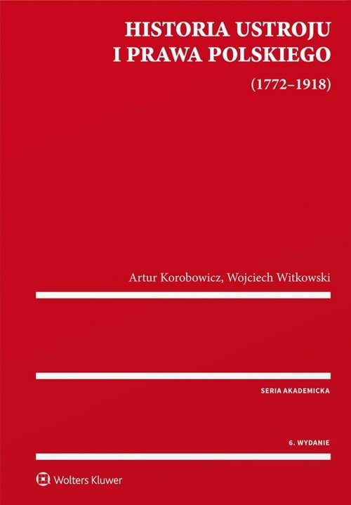 Historia ustroju i prawa polskiego 1772-1918