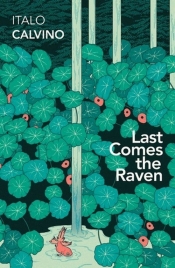 Last Comes the Raven - Calvino Italo