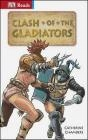 Clash of the Gladiators Catherine Chambers