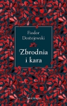 Zbrodnia i kara Fiodor Dostojewski