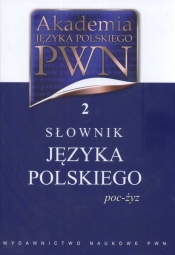 Akademia Języka Polskiego PWN 2 Słownik Języka Polskiego poc-żyz (Uszkodzona okładka)