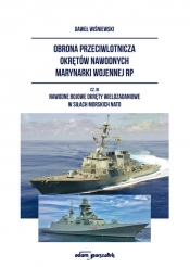 Obrona przeciwlotnicza okrętów nawodnych marynarki wojennej RP Część III - Gaweł Wiśniewski