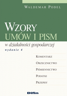 Wzory umów i pism w działalności gospodarczej z płytą CD - Podel Waldemar