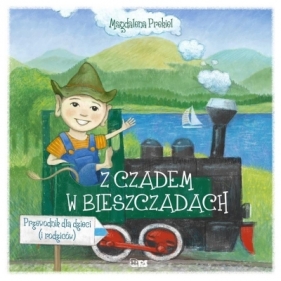 Z Czadem w Bieszczadach - Magdalena Prekiel