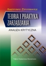 Teoria i praktyka zarządzania Analiza krytyczna Zimniewicz Kazimierz