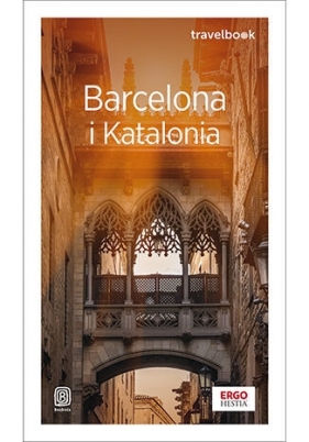 Barcelona i Katalonia. Travelbook. Wydanie 4 - Dominika Zaręba