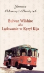 Bulwar Wilshire albo lądowanie w Kyzył Kija - Janusz Odrowąż-Pieniążek