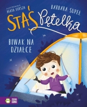 Staś Pętelka. Biwak na działce - Supeł Barbara 