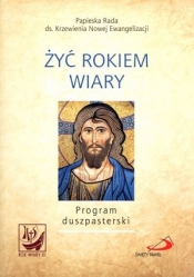 yć Rokiem Wiary. Program duszpasterski