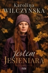 Jestem jesieniarą Karolina Wilczyńska