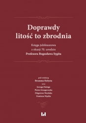 Doprawdy litość to zbrodnia
