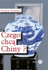 Czego chcą Chiny? François Godement