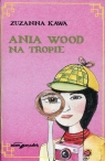 Ania Wood na tropie Kawa Zuzanna