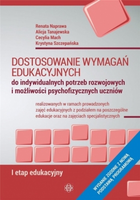 Dostosowanie wymagań edukacyjnych 1etap - Renata Naprawa, Alicja Tanajewska, Cecylia Mach