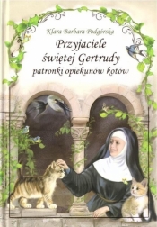 Przyjaciele św. Gertrudy TW - Klara Barbara Podgórska
