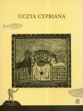 Uczta Cypriana - Kroczak Jerzy