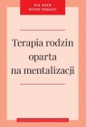 Terapia rodzin oparta na mentalizacji Asen Eia, Peter Fonagy