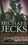 Bishop Must Die Jecks Michael