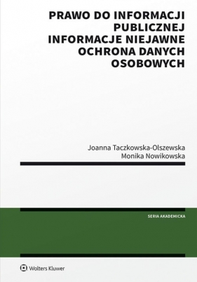 Prawo do informacji publicznej - Taczkowska-Olszewska Joanna, Nowikowska Monika