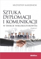 Sztuka dyplomacji i komunikacji w świecie wielokulturowym - Krzysztof Karsznicki