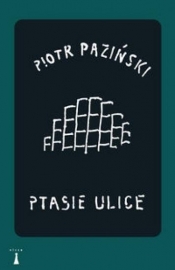 Ptasie ulice - Paziński Piotr