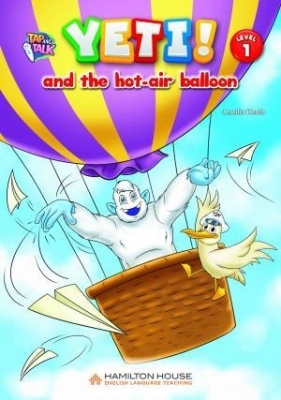Reader. Yeti and th Hot-Air Ballon. Level 1 - Opracowanie zbiorowe