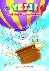 Reader. Yeti and th Hot-Air Ballon. Level 1 - Opracowanie zbiorowe
