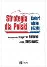  Strategia dla PolskiĆwierć wieku później