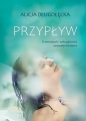 Przypływ. O emocjach i seksualności dojrzałych kobiet - Alicja Długołęcka