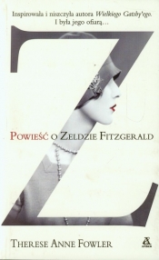 Powieść o Zeldzie Fitzgerald - Fowler Therese Anne