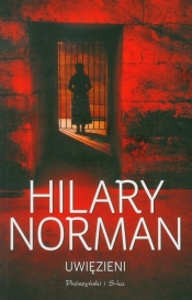 Uwięzieni - Norman Hilary