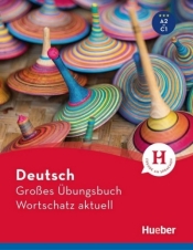 Deutsch Grosses Ubungsbuch Wortschatz aktuell - Marion Techmer