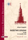 Państwo upadłeDroga do rozpadu Rosji Janusz Bugajski