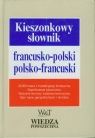 Kieszonkowy słownik francusko-polski polsko-francuski