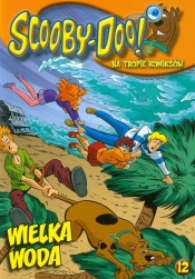 Scooby Doo Na tropie komiksów 12 Wielka woda