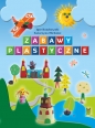 Zabawy plastyczne - Katarzyna Michalec, Igor Buszkowski