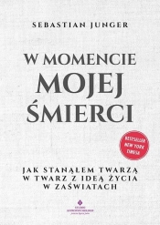 W momencie mojej śmierci - Sebastian Junger