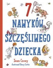 7 nawyków szczęśliwego dziecka - Sean Covey