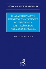 Charakter prawny umowy o finansowanie postępowania arbitrażowego przez osobę trzecią (third-party fu