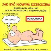Jak być nowym dzieckiem