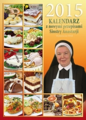 Kalendarz 2015 z nowymi przepisami Siostry Anastazji