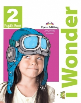 I wonder 2 PB + ieBook EXPRESS PUBLISHING - Jenny Dooley, Bob Obee