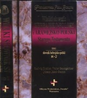 Wielki słownik hebrajsko-polski i aramejsko-polski Starego Testamentu - Baumgartnera Walter, Stamm Johann, Koehler Ludwig