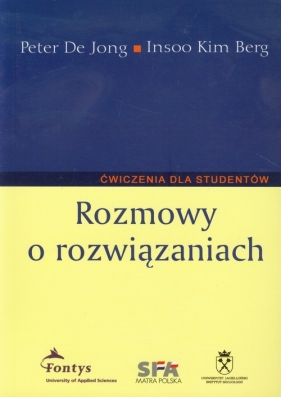 Rozmowy o rozwiązaniach Ćwiczenia dla studentów - De Jong Peter, Kim Berg Insoo